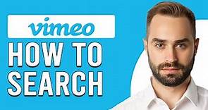 How To Search On Vimeo (How To Find A Video On Vimeo)