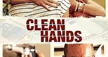Clean Hands - movie: where to watch stream online