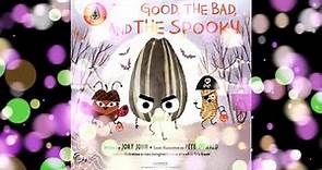 The Bad Seed Presents the Good, the Bad, and the Spooky Read Aloud | Halloween Books for Kids