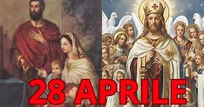 Il Santo del Giorno 28 Aprile. Onomastico del 28 Aprile.
