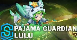Pajama Guardian Lulu Skin Spotlight - League of Legends