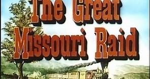 The great missouri raid - 1951 ing