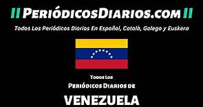 ▷ Periódicos Diarios de VENEZUELA Hoy - Diarios Venezolanos
