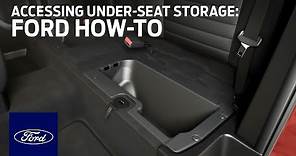 Accessing Under-Seat Storage | Ford How-To | Ford