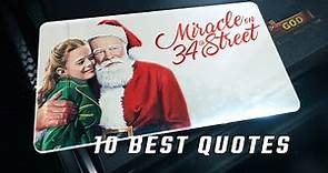 Miracle on 34th Street 1947 - 10 Best Quotes