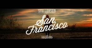 Stu Larsen - San Francisco (Official Video)