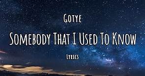 Gotye - Somebody That I Used To Know (Lyrics)