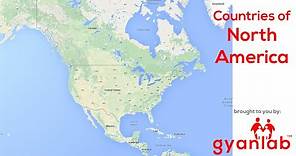 Countries in North America | Geography | GyanLab