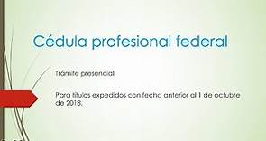 Cédula profesional federal, trámite presencial