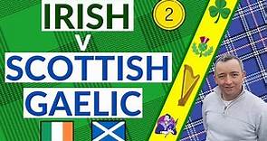 Irish & Scottish Gàidhlig Compared