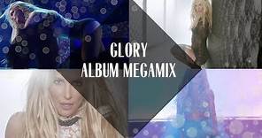 Britney Spears: Glory Album Megamix