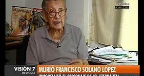 Visión Siete: Murió Francisco Solano López