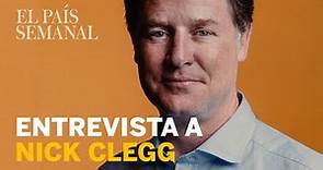 Entrevista a Nick Clegg | El País Semanal