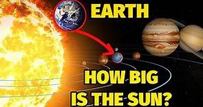 How Big Is The Sun? I Sun Facts