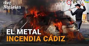 HUELGA del METAL en CÁDIZ: Barricadas y cortes de la vía del tren | RTVE Noticias