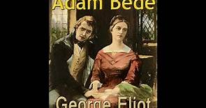 Plot summary, “Adam Bede” by George Eliot in 4 Minutes - Book Review