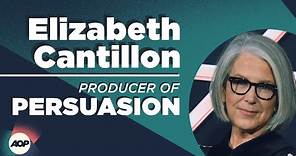 Elizabeth Cantillon - Producer of PERSUASION and Principal at Bisous Pictures