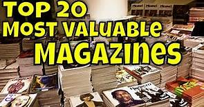 Top 20 Most Valuable Magazines You May Have