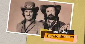The History Of The Flying Burrito Brothers!