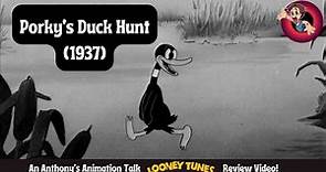 Porky's Duck Hunt (1937) - An Anthony's Animation Talk Looney Tunes Review