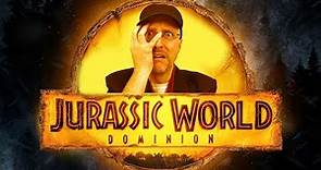 Jurassic World Dominion - Nostalgia Critic