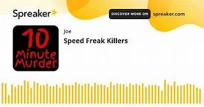 Speed Freak Killers