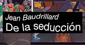 Jean Baudrillard - De la seducción (Introducción)