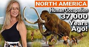 37,000 Year Old Evidence Of Humans In North America