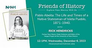 Pablo Abeita: The Life and Times of a Native Statesman of Isleta Pueblo, 1871-1940