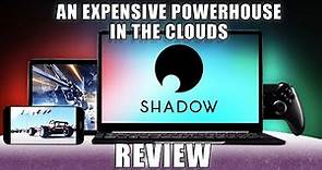 Shadow PC Review - Is it worth the premium price?
