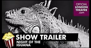 The Night of the Iguana Trailer