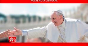 Audiencia General 17 de mayo de 2023 Papa Francisco