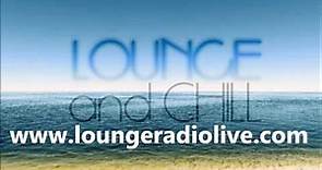 Lounge Radio Live Stream - www.loungeradiolive.com