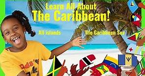 Learn All About The Caribbean For Kids!