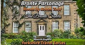 A Tour of the Bronte Sisters House - Bronte Parsonage, Haworth West Yorkshire