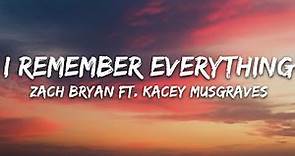 Zach Bryan - I Remember Everything (Lyrics) feat. Kacey Musgraves