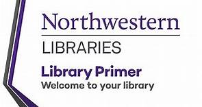Northwestern University Libraries Primer