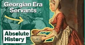 A Day In The Life Of A Georgian Servant | Time Crashers | Absolute History
