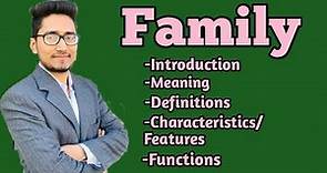 what is family under Sociology? its meaning,characteristics, features,functions, #ntanet #upsc