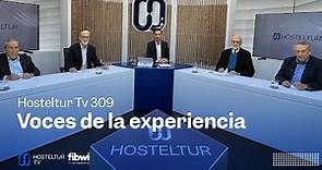 Hosteltur Tv 309 | Voces de la experiencia