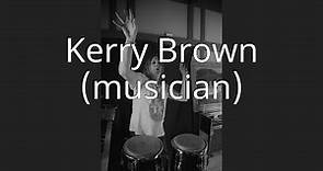 Kerry Brown (musician)