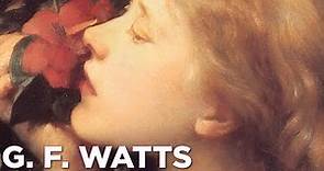 George Frederic Watts: A Collection of 123 Paintings