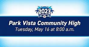 2023 Park Vista Community High Graduation