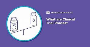 What Are Clinical Trial Phases?