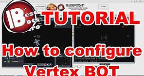 Vertex BOT - How to start, basic settings `till build 1.396 - kill npc, collect box, GATES and more