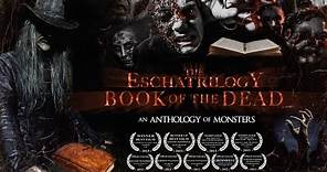 The Eschatrilogy: Book Of The Dead Movie Trailer
