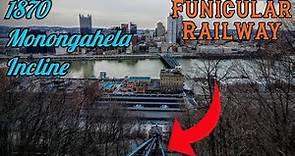 Riding The Monongahela Incline in Pittsburgh