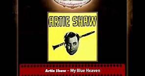 Artie Shaw – My Blue Heaven