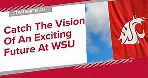 Catch the Vision of an Exciting Future at WSU
