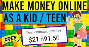 Best Ways To Make Money Online as a Kid/Teenager in 2021 [FREE and EASY!]